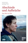 Image for Abschiede und Aufbruche: Das Alter im Film