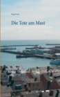 Image for Die Tote am Mast