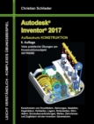 Image for Autodesk Inventor 2017 - Aufbaukurs Konstruktion : Viele praktische UEbungen am Konstruktionsobjekt GETRIEBE