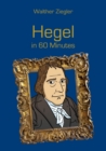 Image for Hegel in 60 Minutes