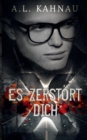 Image for Es Zerstort Dich