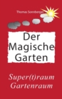 Image for Hygge, Der magische Garten : Gluck fur Fortgeschrittene, Supertraum Gartenraum,