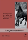 Image for Longierabzeichen 5 : Prufungswissen fur Theorie und Praxis nach der APO 2020