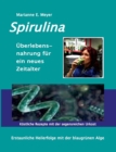 Image for Spirulina UEberlebensnahrung fur ein neues Zeitalter