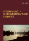 Image for Personalbilanz - betriebswirtschaftliche Fragmente : Inhalte im Zeitraffer