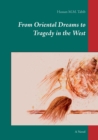 Image for From Oriental Dreams to Tragedy in the West