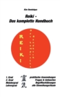 Image for Reiki - Das komplette Handbuch : Theorie, Praxis und FAQ aller vier Reiki-Grade nach Dr. Mikao Usui