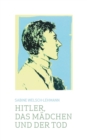 Image for Hitler, Das Madchen Und Der Tod