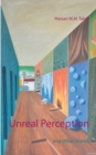 Image for Unreal Perception : and Other Stories