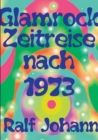 Image for Glamrock Zeitreise nach 1973