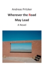 Image for Wherever the Road May Lead