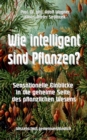 Image for Wie intelligent sind Pflanzen?