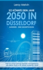 Image for So Konnte Dein Jahr 2050 in Dusseldorf Aussehen - Eine Zukunftsvision