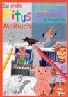 Image for Das grosse Fitus-Malbuch - Fitus, der Sylter Strandkobold, mit Schweinchen Klecks und Freunden : inkl. Geschichten zum Vorlesen