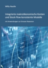 Image for Integrierte makrooekonomische Konten und Stock-Flow konsistente Modelle mit Anwendungen zur Grossen Rezession