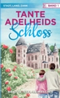 Image for Tante Adelheids Schloss