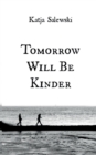 Image for Tomorrow Will Be Kinder