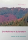 Image for Dunkel uberm Eulenstein