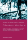 Image for Suhnekreuz Meschede : Die Massenmorde an Zwangsarbeitern im Sauerland wahrend der Endphase des 2. Weltkrieges und die Geschichte eines schwierigen Gedenkens