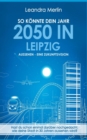 Image for So Konnte Dein Jahr 2050 in Leipzig Aussehen - Eine Zukunftsvision