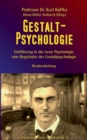 Image for Gestalt-Psychologie : Einfuhrung in die neue Psychologie vom Begrunder der Gestaltpsychologie