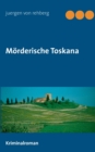 Image for Moerderische Toskana