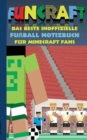Image for Funcraft - Das beste inoffizielle Fu?ball Notizbuch f?r Minecraft Fans : Motiv Notizbuch (liniert), Notebook, Sport, Soccer, Fussball, Verein, Einschreibbuch, Tagebuch, Kritzelbuch, Grundschule, Schul
