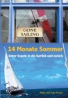 Image for 14 Monate Sommer : Unter Segeln in die Karibik und zuruck