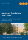 Image for Abenteuer Grundschule : SOKO Roller