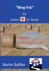 Image for &quot;Weg frei&quot; fur Landarzt Dr. Berger