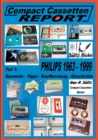Image for Compact Cassetten Report - Teil 1 : Sammeln - Tipps - Kaufberatung - Geschichte - Philips von 1963 bis 1999