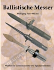 Image for Ballistische Messer : Waffen fur Geheimdienste und Spezialeinheiten