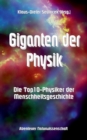Image for Giganten der Physik : Die Top10-Physiker der Menschheitsgeschichte