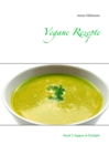 Image for Vegane Rezepte : Band 2: Suppen &amp; Eintoepfe