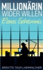 Image for Millionarin wider Willen - Elenas Geheimnis