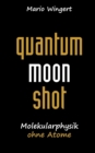 Image for Quantum Moon Shot