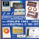 Image for Compact Cassettes Milestones - Philips 1963 - 1999 - including Norelco and Mercury &amp; a Selection from A - Z / 1963 - 2017