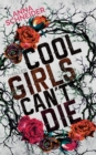 Image for Cool Girls can&#39;t die