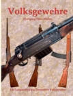 Image for Volksgewehre : Die Langwaffen des Deutschen Volkssturms