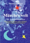 Image for Marchenwelt der Transaktionsanalyse : Psychologische Marchen und Erzahlungen zur Entwicklung der Persoenlichkeit