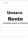 Image for Unsere Rente : Grundlagen, System und Elemente
