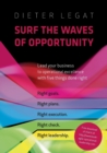 Image for Surf the waves of opportunity : Lead your business to operational excellence with five things done right