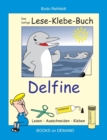 Image for Das lustige Lese-Klebe-Buch Delfine : Lesen - Ausschneiden - Kleben