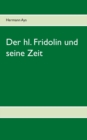 Image for Der hl. Fridolin und seine Zeit