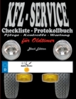Image for KFZ-Service Checkliste - Protokollbuch fur Oldtimer - Wartung - Service - Kontrolle - Protokoll - Notizen