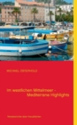 Image for Im Westlichen Mittelmeer - Mediterrane Highlights