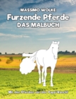 Image for Furzende Pferde - Das Malbuch : Mit den Pferden von der Pupsi-Ranch!