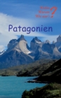 Image for Patagonien : Mit Buenos Aires, Santagio de Chile und Valparaiso