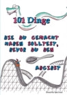 Image for 101 Dinge die du gemacht haben solltest, bevor du den Loeffel abgibst