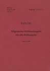 Image for H.Dv.g. 7, M.Dv.Nr. 534, L.Dv.g. 7 Allgemeine Schlusselregeln fur die Wehrmacht - Geheim - Vom 1.4.1944